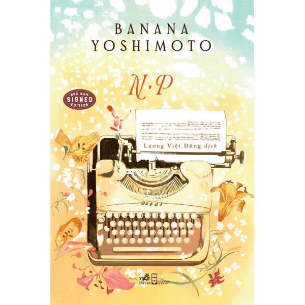 N.P - Tiểu Thuyết (Bìa Cứng) - Banana Yoshimoto
