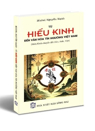 Sách Từ Hiếu Kinh đến văn hóa tín ngưỡng Việt Nam - Michel Nguyễn Hạnh