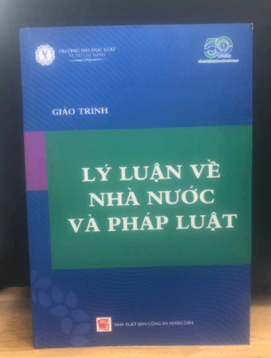 Giáo Trình - Lý Luận Về Nhà Nước Và Pháp Luật - Đại học Luật TP. HCM