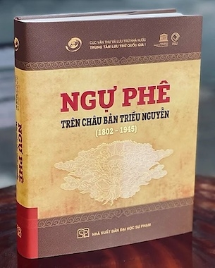 Sách Ngự phê trên Châu bản triều Nguyễn - Trung tâm Lưu trữ quốc gia I biên soạn