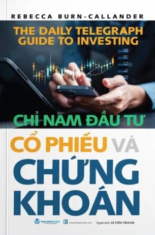 sách Chỉ Nam Đầu Tư Cổ Phiếu Và Chứng Khoán - Rebecca Burn - Callander