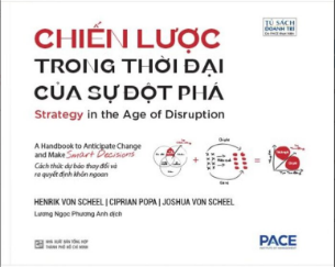 Chiến Lược Trong Thời Đại Của Sự Đột Phá - Henrik Von Scheel, Ciprian Popa, Joshua Von Scheel