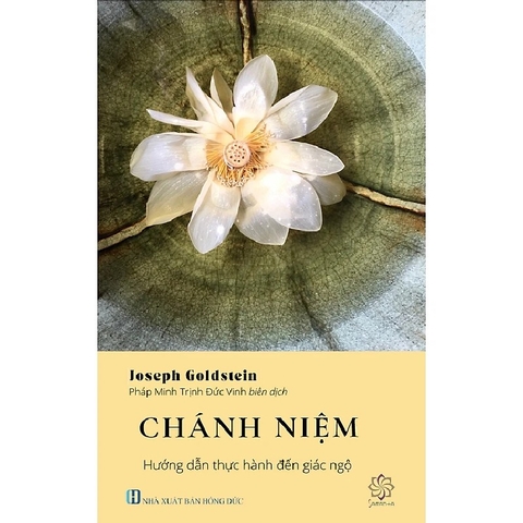 Sách Chánh Niệm - Hướng Dẫn Thực Hành Đến Giác Ngộ - Josph Goldstein