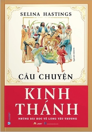 Sách Câu Chuyện Kinh Thánh (Tái Bản 2023) của tác giả Selina Hastings