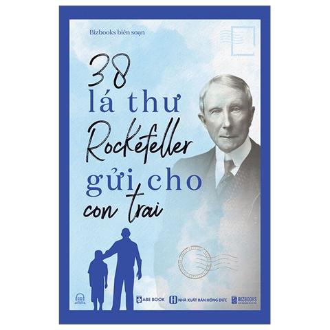 Sách 38 Lá Thư Rockefeller Gửi Cho Con Trai -  Bizbooks