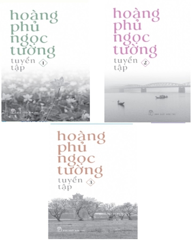 Bộ Sách Hoàng Phủ Ngọc Tường - Tuyển Tập (1, 2, 3)- Hoàng Phủ Ngọc Tường 