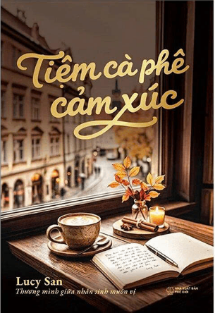 Tiệm Cà Phê Cảm Xúc - Lucy San