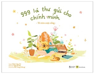 Sách 999 Lá Thư Gửi Cho Chính Mình - Tô Màu Cuộc Sống -  Miêu Công Tử, Hà Trang (Tahtag)