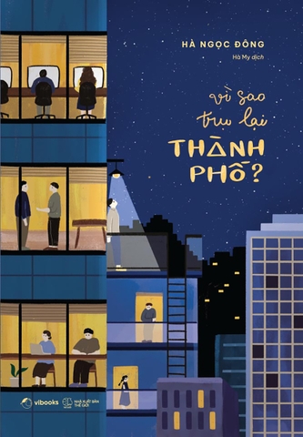 Sách Vì Sao Trụ Lại Thành Phố?- Hà Ngọc Đông