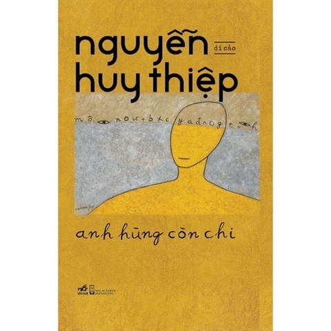 combo (2 cuốn sách) Anh Hùng Còn Chi -  Những Ngọn Gió Hua Tát - Nguyễn Huy Thiệp