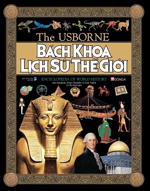 Sách Bách Khoa Lịch Sử Thế Giới - Jane Bingham, Fiona Chandler và Sam Taplin