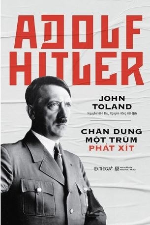 Adolf Hitler - Chân Dung Một Trùm Phát Xít