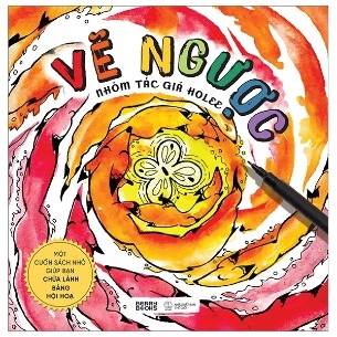Sách Vẽ Ngược - Nhóm Tác Giả Holee