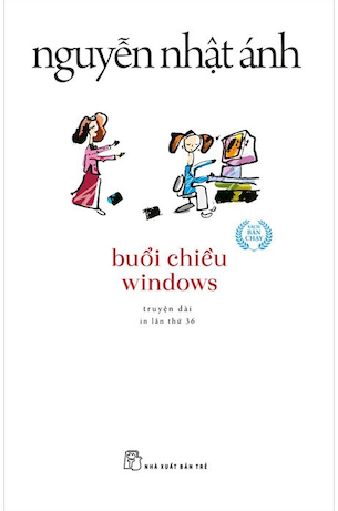 Buổi Chiều Windows - Tái Bản 2023 - Nguyễn Nhật Ánh