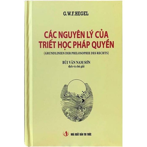  sách Các Nguyên Lý Của Triết Học Pháp Quyền - G W F Hegel