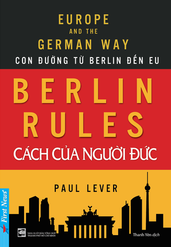 Sách Berlin Rules - Cách Của Người Đức của tác giả Paul Lever