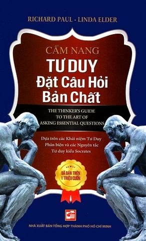 sách Cẩm Nang Tư Duy Đặt Câu Hỏi Bản Chất - Richard Paul - Linda Elder