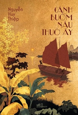 Cánh Buồm Nâu Thuở Ấy - Nguyễn Huy Thiệp
