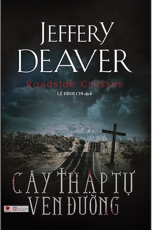Cây Thập Tự Ven Đường - Jeffery Deaver