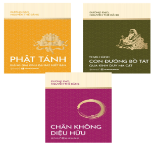 Combo (3 Cuốn Sách): Chân Không Diệu Hữu + Phật Tánh + Thực Hành Con Đường Bồ Tát Qua Kinh Duy Ma Cật - Đương Đạo Nguyễn Thế Đăng