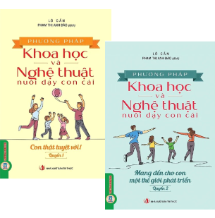 Combo Sách Phương Pháp Khoa Học Và Nghệ Thuật Nuôi Dạy Con Cái (Bộ 2 Quyển)   Lô Cẩn