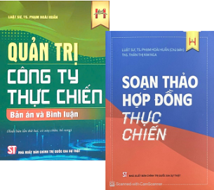 Combo (2 Cuốn Sách) Quản Trị Công Ty Thực Chiến + Soạn Thảo Hợp Đồng Thực Chiến (Luật Sư, TS. Phạm Hoài Huấn)