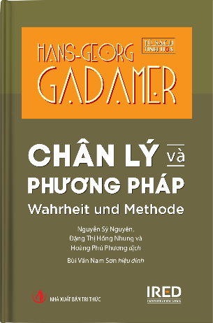 Chân lý và Phương pháp  (Gadamer’s Truth and Method)
