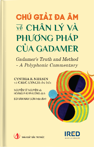 Chú giải đa âm về Chân lý và Phương pháp của Gadamer (Gadamer’s Truth and Method)