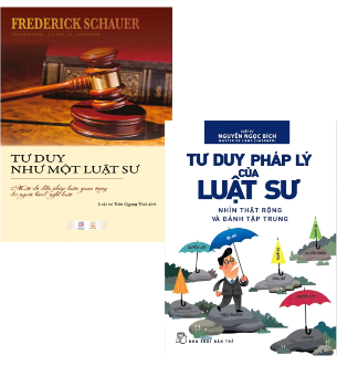 Combo (2 Cuốn Sách) Tư Duy Như Một Luật Sư - Một Chỉ Dẫn Pháp Luận Quan Trọng Cho Người Hành Nghề Luật + Tư Duy Pháp Lý Của Luật Sư (Frederick Schauer, Nguyễn Ngọc Bích)