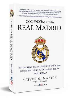 Con Đường Của Real Madrid - Steven G. Mandis