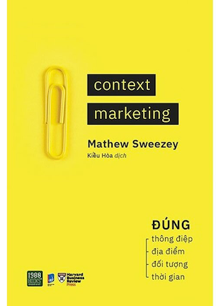 Context Marketing - Mathew Sweezey