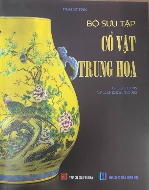 Sách Bộ Sưu Tập Cổ Vật Trung Hoa - Phạm Hy Tùng