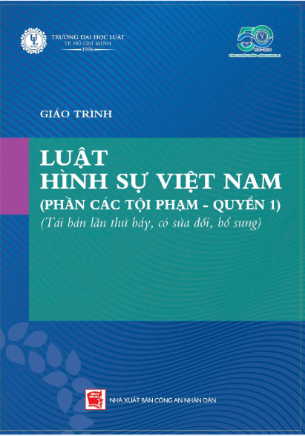 Giáo trình Luật Hình sự Việt Nam - phần các tội phạm (quyển 1) Đại học Luật TP. HCM