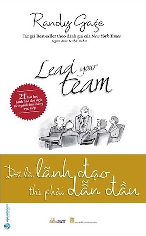 sách Đã Là Lãnh Đạo Thì Phải Dẫn Đầu - Randy Gage