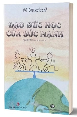 Sách Đạo Đức Học Của Sức Mạnh - G. Gusdorf 