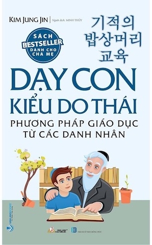 Sách Dạy Con Kiểu Do Thái - Phương Pháp Giáo Dục Từ Các Danh Nhân - Kim Jung Jin