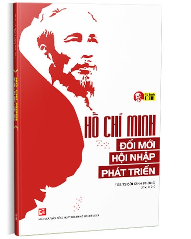 Sách Hồ Chí Minh: Đổi mới - Hội nhập - Phát triển - Bùi Đình Phong
