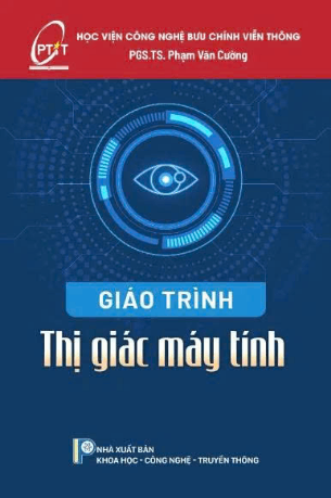 Giáo trình Thị giác máy tính - PGS. TS. Phạm Văn Cường
