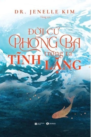 Sách Đời Cứ Phong Ba, Trong Ta Tĩnh Lặng - Dr. Jenelle Kim