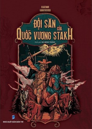 sách Đội Săn Của Quốc Vương Stakh của tác giả Uladzimir Karatkievich