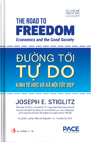 Đường Tới Tự Do (The Road to Freedom) Joseph E. Stiglitz