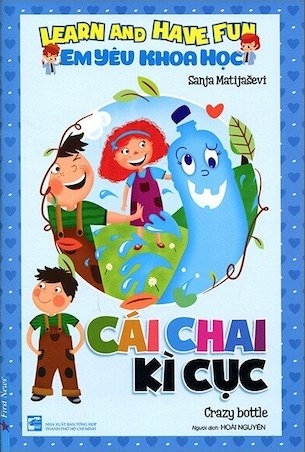 Em Yêu Khoa Học - Cái Chai Kì Cục - Sanja Matijasevi