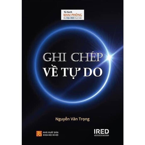 Sách Ghi Chép Về Tự Do (Bìa Cứng) - Nguyễn Văn Trọng