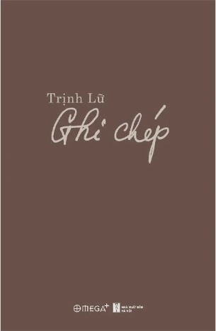 Ghi Chép - Trịnh Lữ