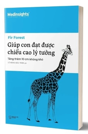Sách Giúp Con Đạt Được Chiều Cao Lý Tưởng - Tăng Thêm 10 Cm Không Khó của tác giả Fir Forest