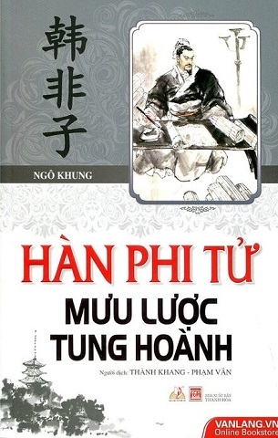 Sách Hàn Phi Tử Mưu Lược Tung Hoành - Ngô Khung