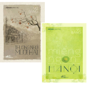 Combo (2 Cuốn Sách) Việt Nam Danh Tác: Thương Nhớ Mười Hai + Miếng Ngon Hà Nội (Vũ Bằng)