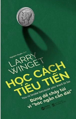 Sách Học Cách Tiêu Tiền - Larry Winget