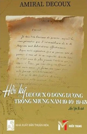  Hồi Ký Của Decoux Ở Đông Dương Trong Những Năm 1940-1945 - Amiral Decoux