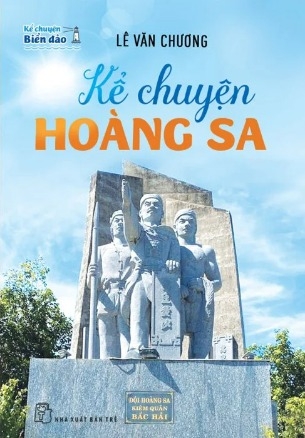 Sách Kể Chuyện Biển Đảo - Kể Chuyện Hoàng Sa của tác giả Lê Văn Chương